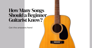 How many songs should a beginner guitarist know?